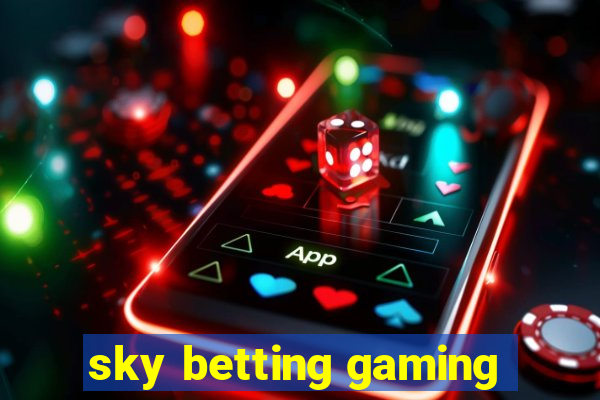 sky betting gaming